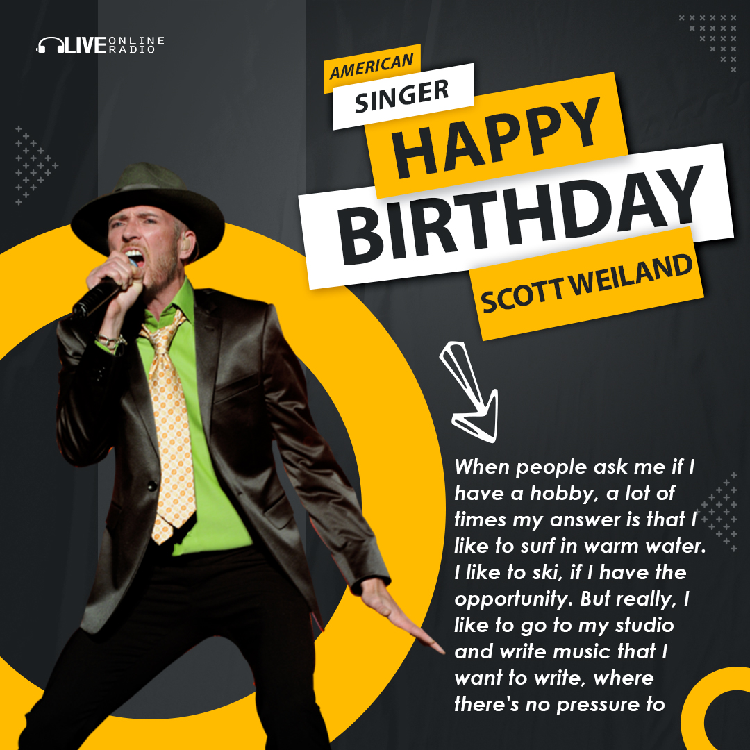 Scott Weiland Birthday Live Online Radio Blog Scott Weiland Birthday Live Online Radio Blog