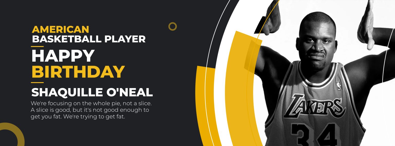 Shaquille O’Neal: Birthday - Live Online Radio Blog